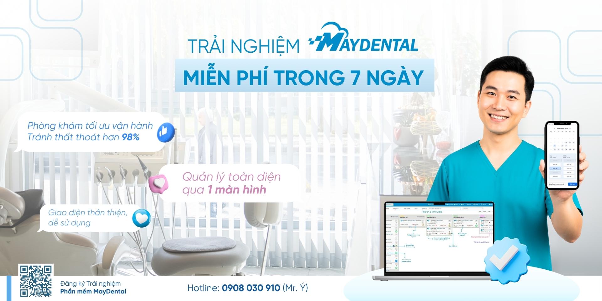 MayDental - Miễn phí 7 ngày trải nghiệm